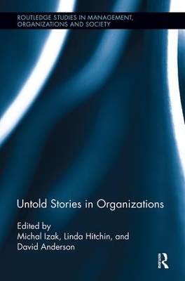 Untold Stories in Organizations by Michal Izak