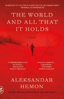 The World and All That It Holds by Aleksandar Hemon