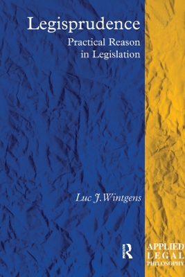 Legisprudence: Practical Reason in Legislation book