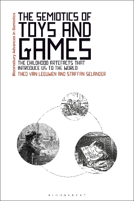 The Semiotics of Toys and Games: The Childhood Artefacts that Introduce Us to the World book