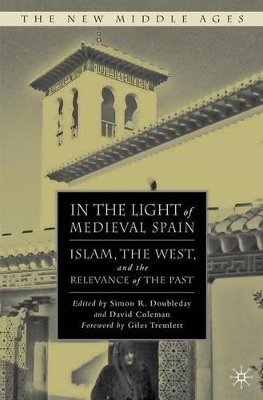 In the Light of Medieval Spain by S. Doubleday