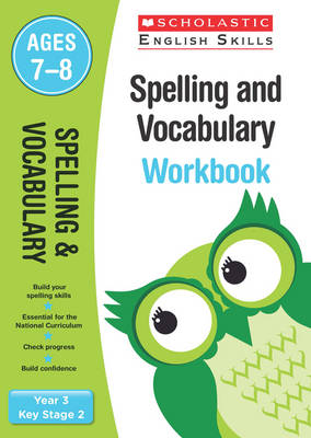 Spelling and Vocabulary Workbook (Year 3) book