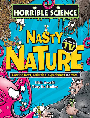 Horrible Science: Nasty Nature bookazine by Nick Arnold