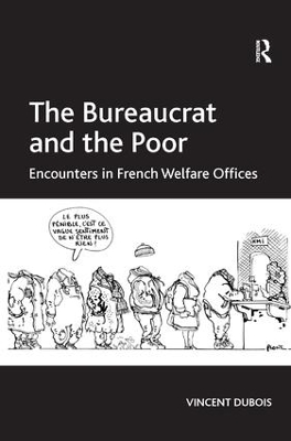 The Bureaucrat and the Poor by Vincent Dubois