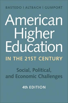 American Higher Education in the Twenty-First Century by Philip G. Altbach