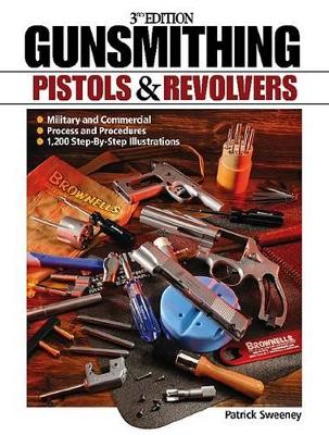 Gunsmithing - Pistols & Revolvers book