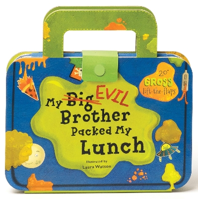 My Big Evil Brother Packed My Lunch book