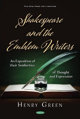 Shakespeare and the Emblem Writers: An Exposition of their Similarities of Thought and Expression book