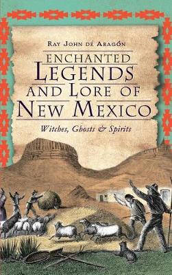 Enchanted Legends and Lore of New Mexico book
