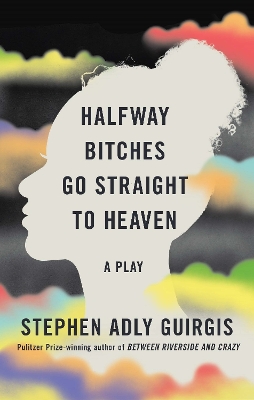 Halfway Bitches Go Straight to Heaven (TCG Edition) book