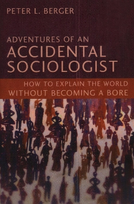 Adventures Of An Accidental Sociologist book