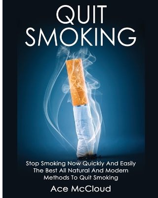 Quit Smoking by Ace McCloud