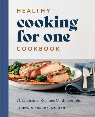 Healthy Cooking for One Cookbook book