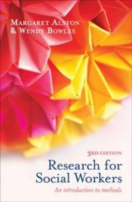 Research for Social Workers by Margaret Alston