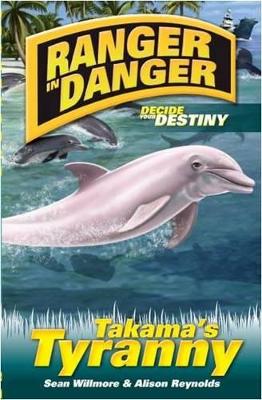 Ranger in Danger: Takama's Tyranny book