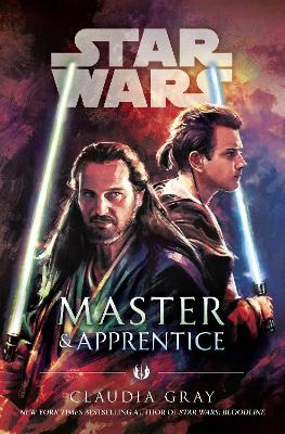 Master and Apprentice (Star Wars) by Claudia Gray