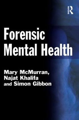 Forensic Mental Health by Mary McMurran