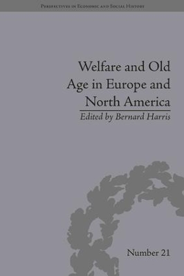 Welfare and Old Age in Europe and North America by Bernard Harris