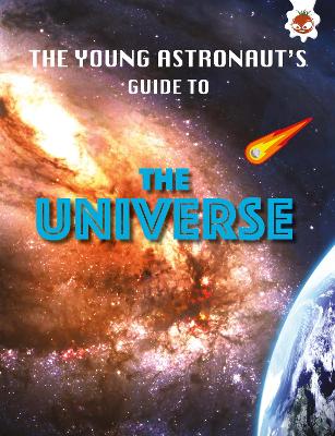 The Universe: The Young Astronaut's Guide To book