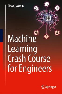 Machine Learning Crash Course for Engineers book