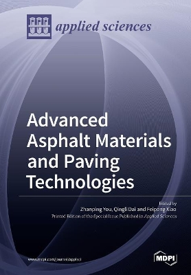 Advanced Asphalt Materials and Paving Technologies book