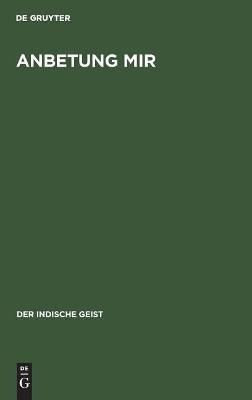 Anbetung Mir: Indische Offenbarungsworte book