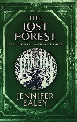 The Lost Forest by Jennifer Ealey