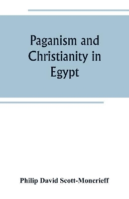 Paganism and Christianity in Egypt book