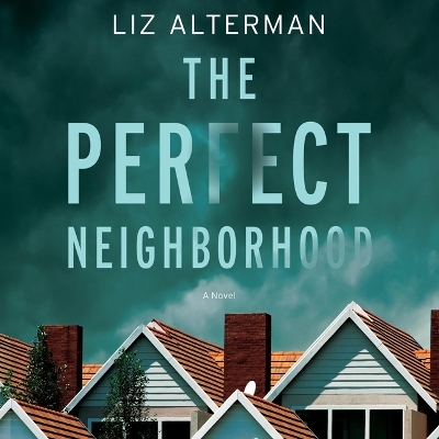 The Perfect Neighborhood book