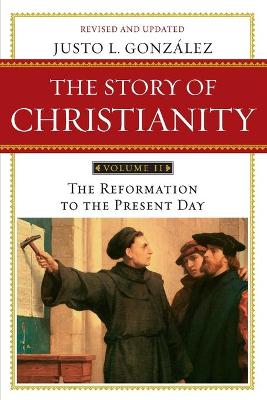 The Story of Christianity Volume 2 book