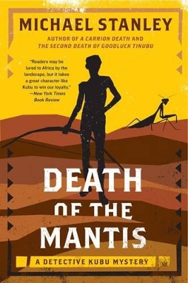 Death of the Mantis: A Detective Kubu Mystery by Michael Stanley