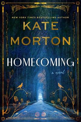 Homecoming: A Historical Mystery by Kate Morton