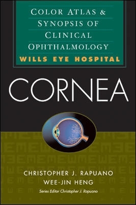 Cornea: Color Atlas & Synopsis of Clinical Ophthalmology (Wills Eye Hospital Series) book