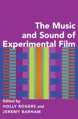 Music and Sound of Experimental Film book