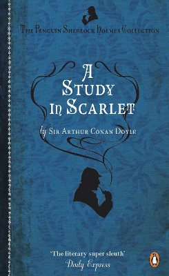 A Study in Scarlet by Arthur Conan Doyle