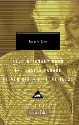 Revolutionary Road, the Easter Parade, Eleven Kinds of Loneliness by Richard Yates