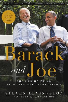 Barack and Joe: The Making of an Extraordinary Partnership book