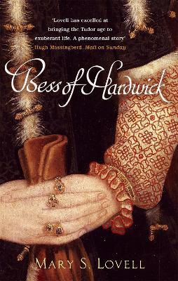 Bess Of Hardwick by Mary S. Lovell