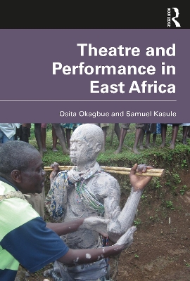 Theatre and Performance in East Africa book