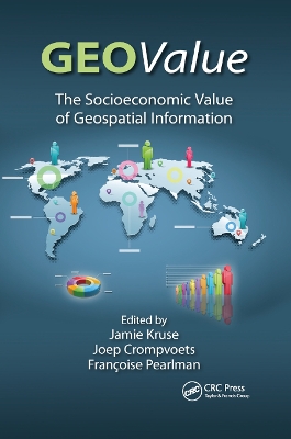 GEOValue: The Socioeconomic Value of Geospatial Information by Jamie Kruse