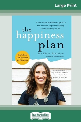The The Happiness Plan (16pt Large Print Edition) by Elise Bialylew