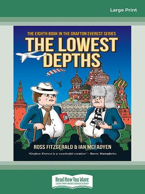 The Lowest Depths: The Eighth Grafton Everest Adventure by Ross Fitzgerald