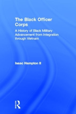 The Black Officer Corps by Isaac Hampton II