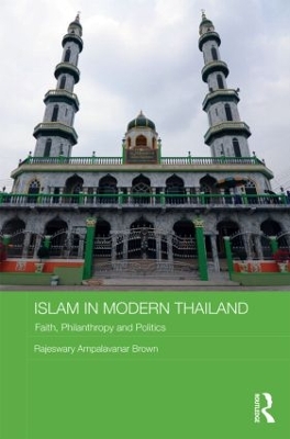 Islam in Modern Thailand by Rajeswary Ampalavanar Brown