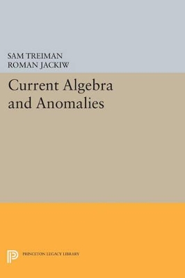 Current Algebra and Anomalies book