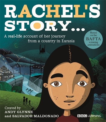 Seeking Refuge: Rachel's Story - A Journey from a country in Eurasia by Andy Glynne