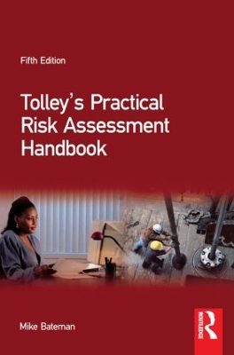 Tolley's Practical Risk Assessment Handbook by Mike Bateman