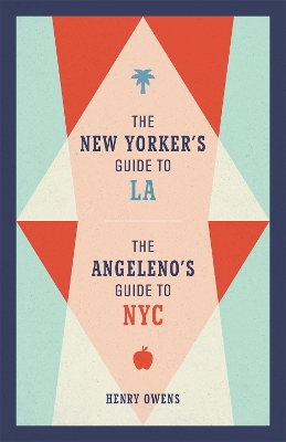 The New Yorker's Guide to LA, The Angeleno's Guide to NYC book
