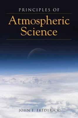 Principles Of Atmospheric Science book