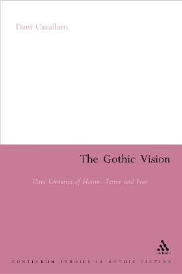 The Gothic Vision by Dani Cavallaro